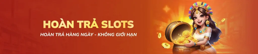 Hoàn trả slots