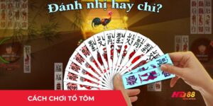 Cách chơi tổ tôm